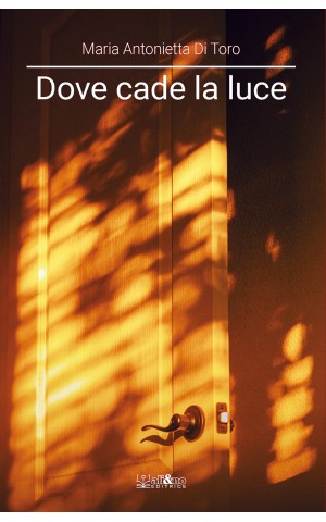 Dove cade la luce